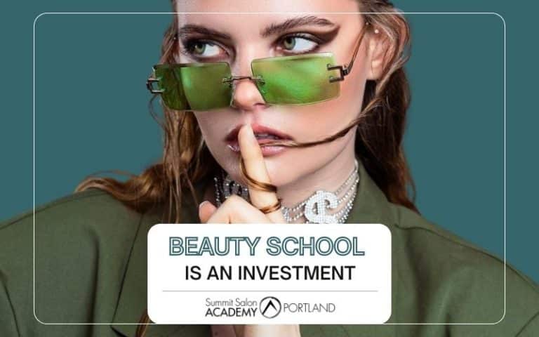 Beauty School is An Investment