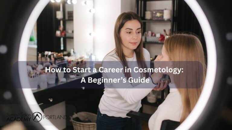 How to Start a Career in Cosmetology: A Beginner’s Guide